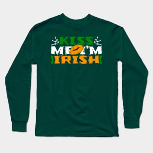 Kiss Me I'm Irish Tees for the Feast of Saint Patrick-Lá Fhéile Pádraig Long Sleeve T-Shirt